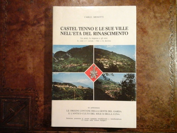 Castel Tenno e le sue ville nell'età del Rinascimento. Le …