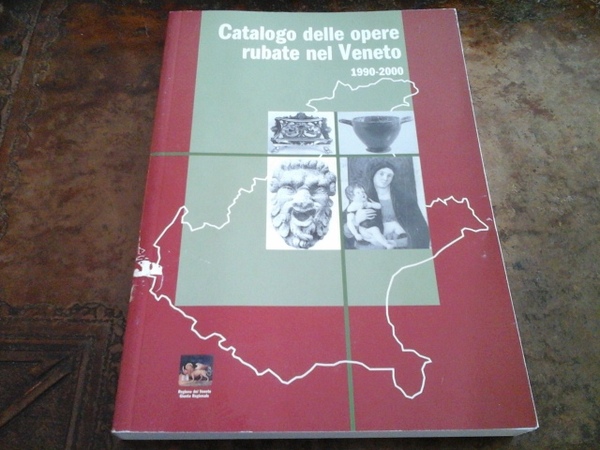 Catalogo delle opere rubate nel Veneto 1990 - 2000