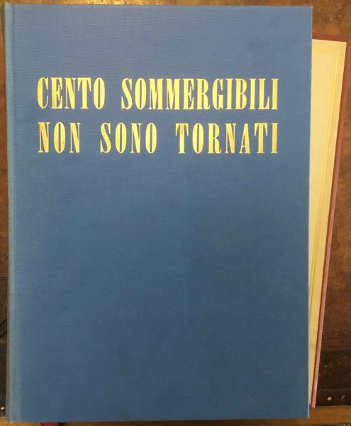 Cento sommergibili non sono tornati