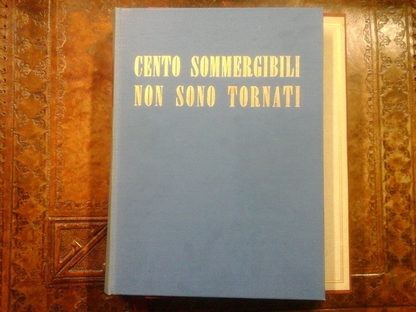 Cento sommergibili non sono tornati