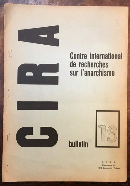 Centre international de recherches sur l'anarchisme. Bulletin 19. Octobre 1969