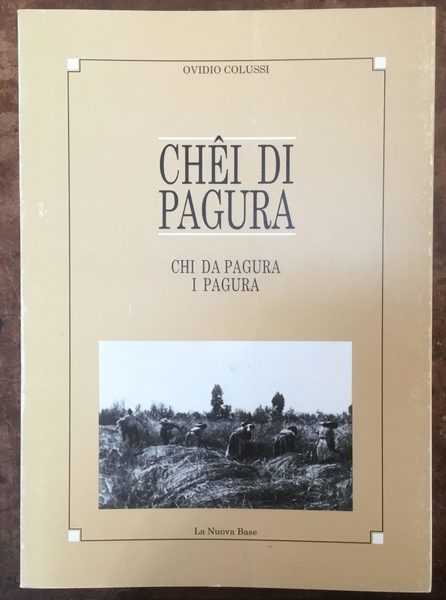 Chei di Pagura. Chi da Pagura. I Pagura