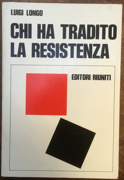 Chi ha tradito la Resistenza