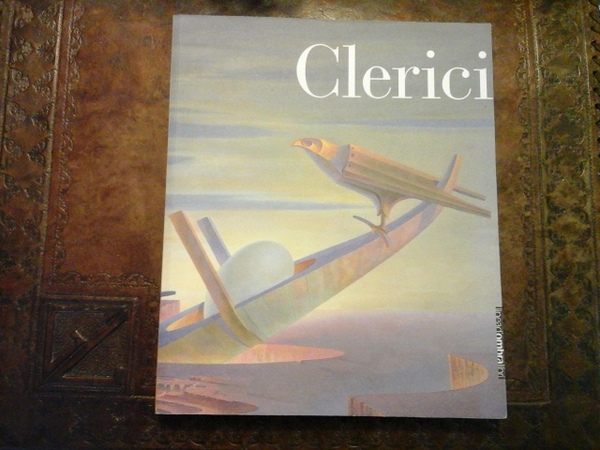 Clerici. Opere 1928-1992. Conegliano, Palazzo Sarcinelli Galleria Comunale d'Arte, 28 …