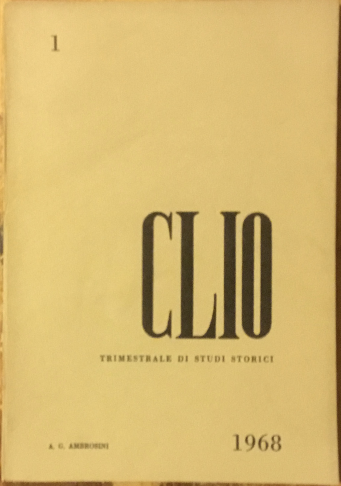 Clio. Trimestrale di studi storici. N.1. Gennaio- Marzo1968