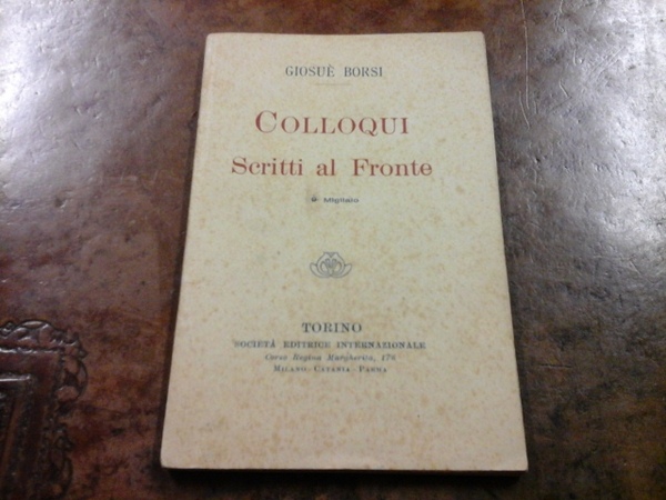 Colloqui. Scritti al fronte