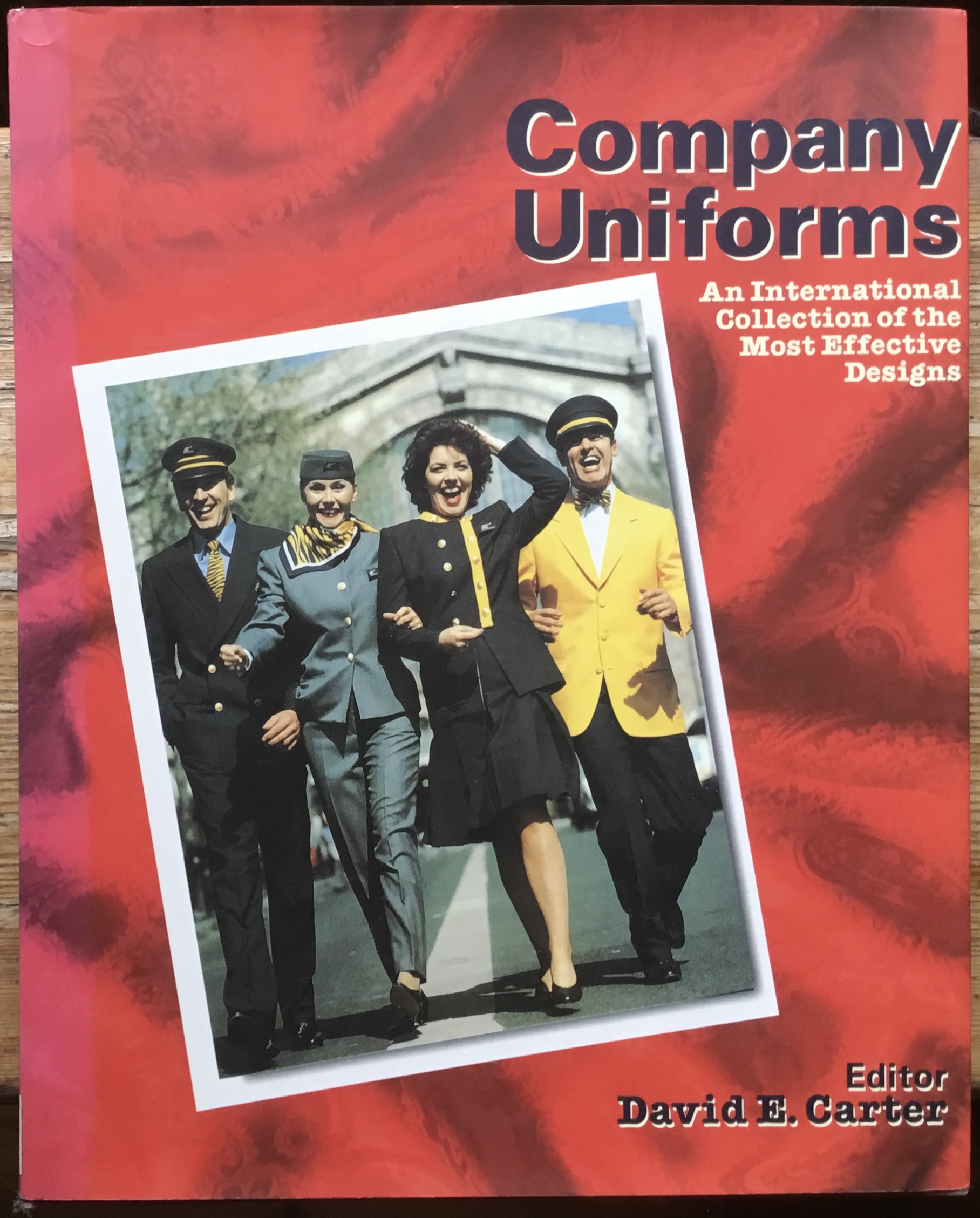 Company Uniforms. An International Collection of the Most Effective Designs.