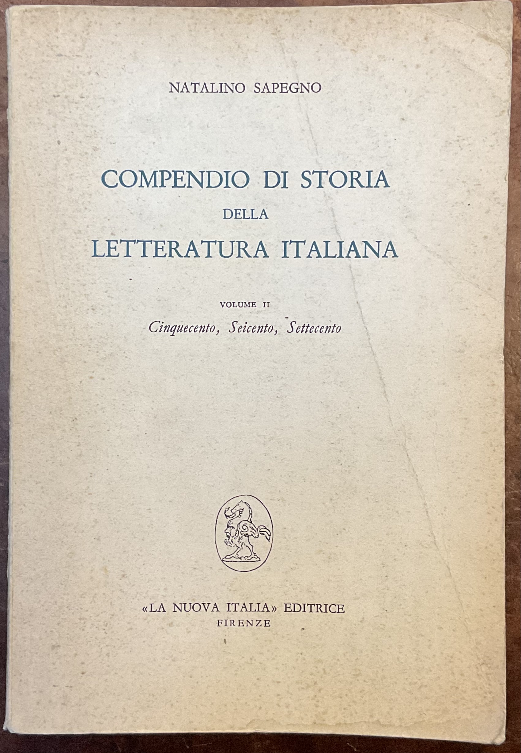 Compendio di storia della letteratura italiana. Vol. II: Cinquecento, Seicento, …