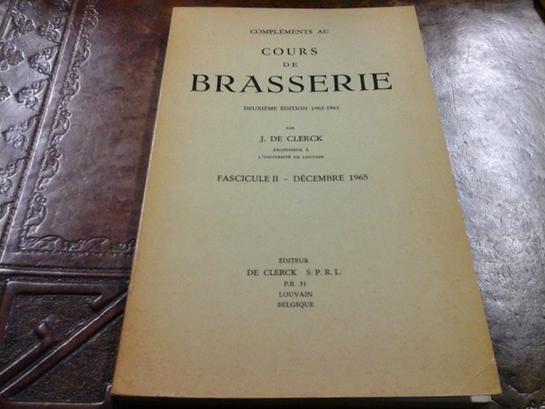 Compléments au Cours de Brasserie. Fascicule II - décembre 1965