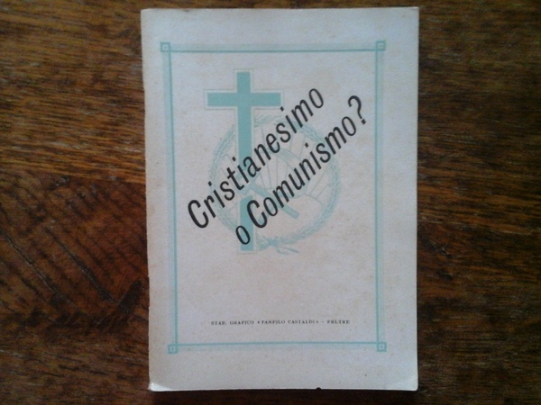 Cristianesimo o comunismo?