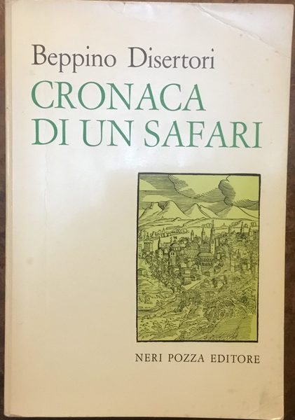 Cronaca di un safari. Prima edizione