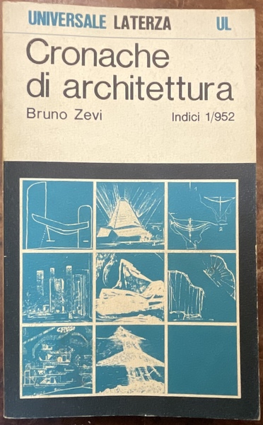 Cronache di Architettura. Indici (1/952) Dal recupero dell’ espressionismo al …