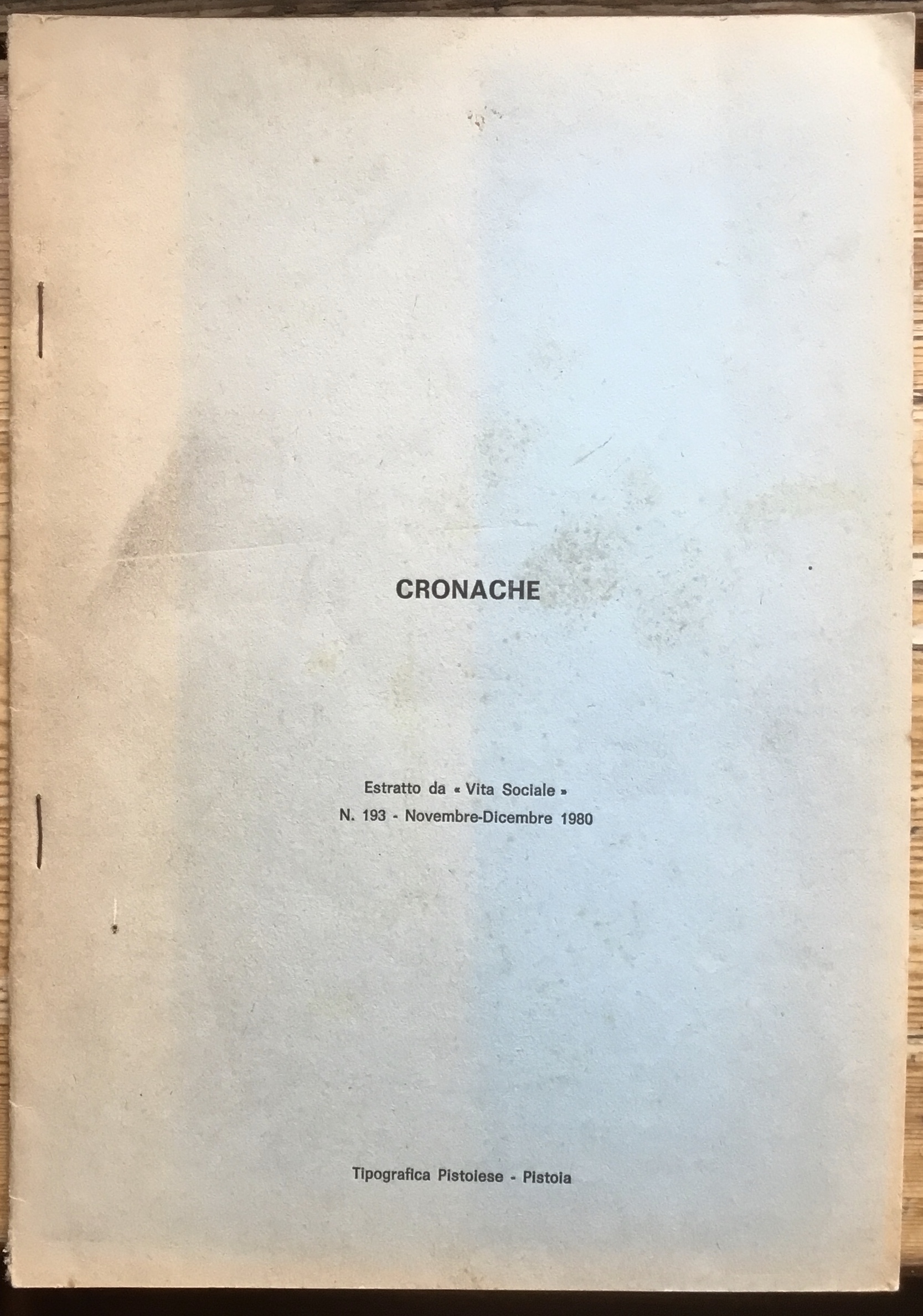 Cronache. Estratto da “ Vita sociale” n.193 Novembre- Dicembre 1980