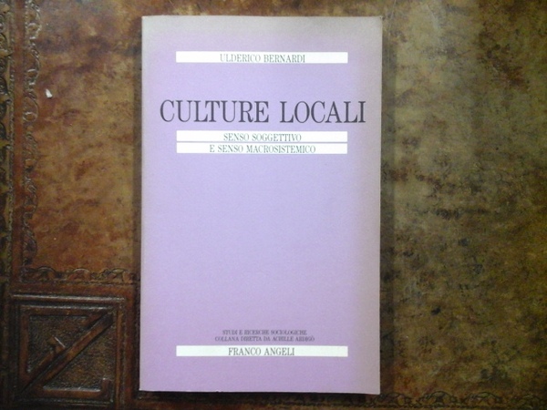 Culture locali. Senso soggettivo e senso macrosistemico