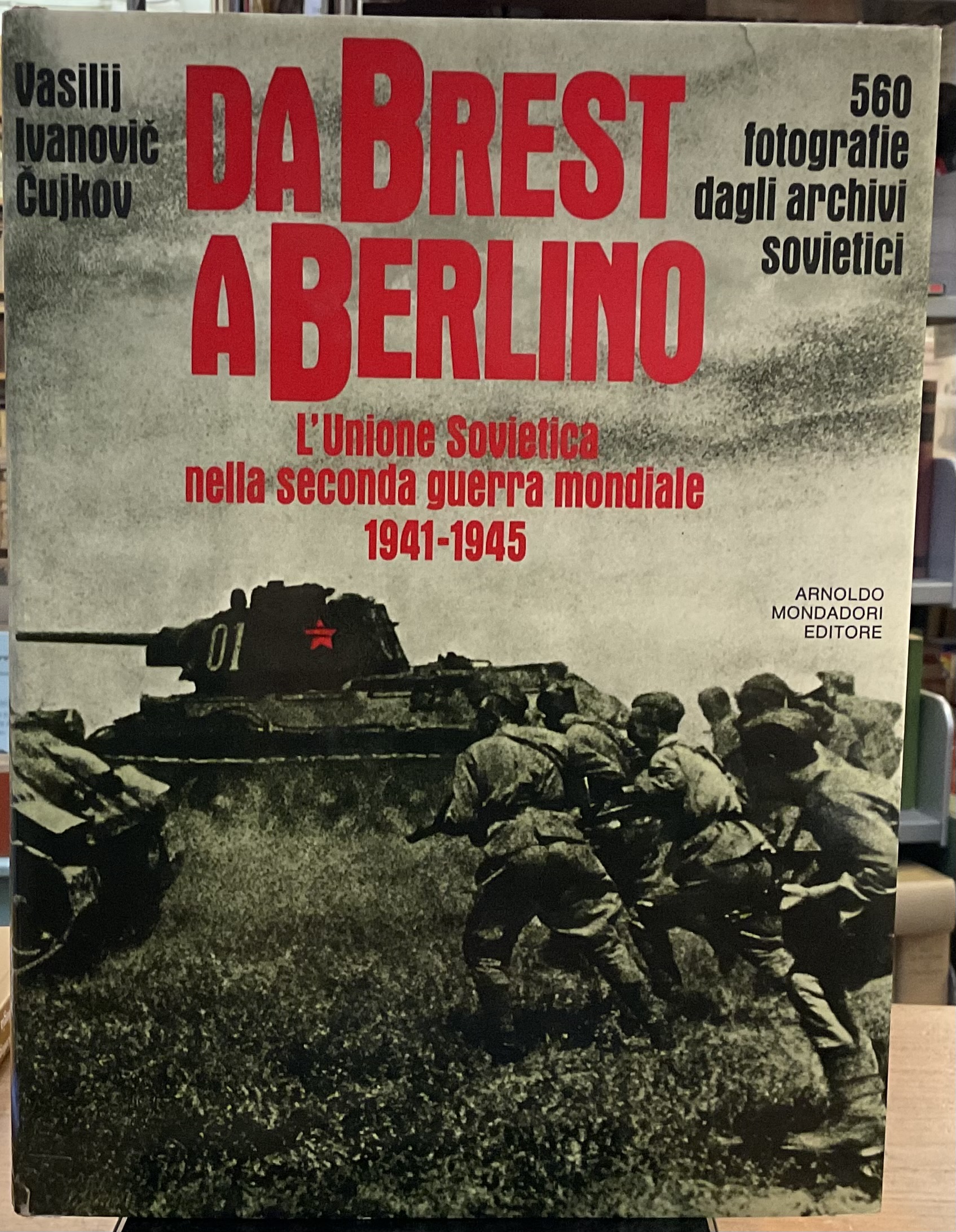 Da Brest a Berlino. L’Unione Sovietica nella Seconda guerra mondiale …