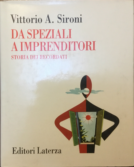 Da speziali a imprenditori. Storia dei Recordati