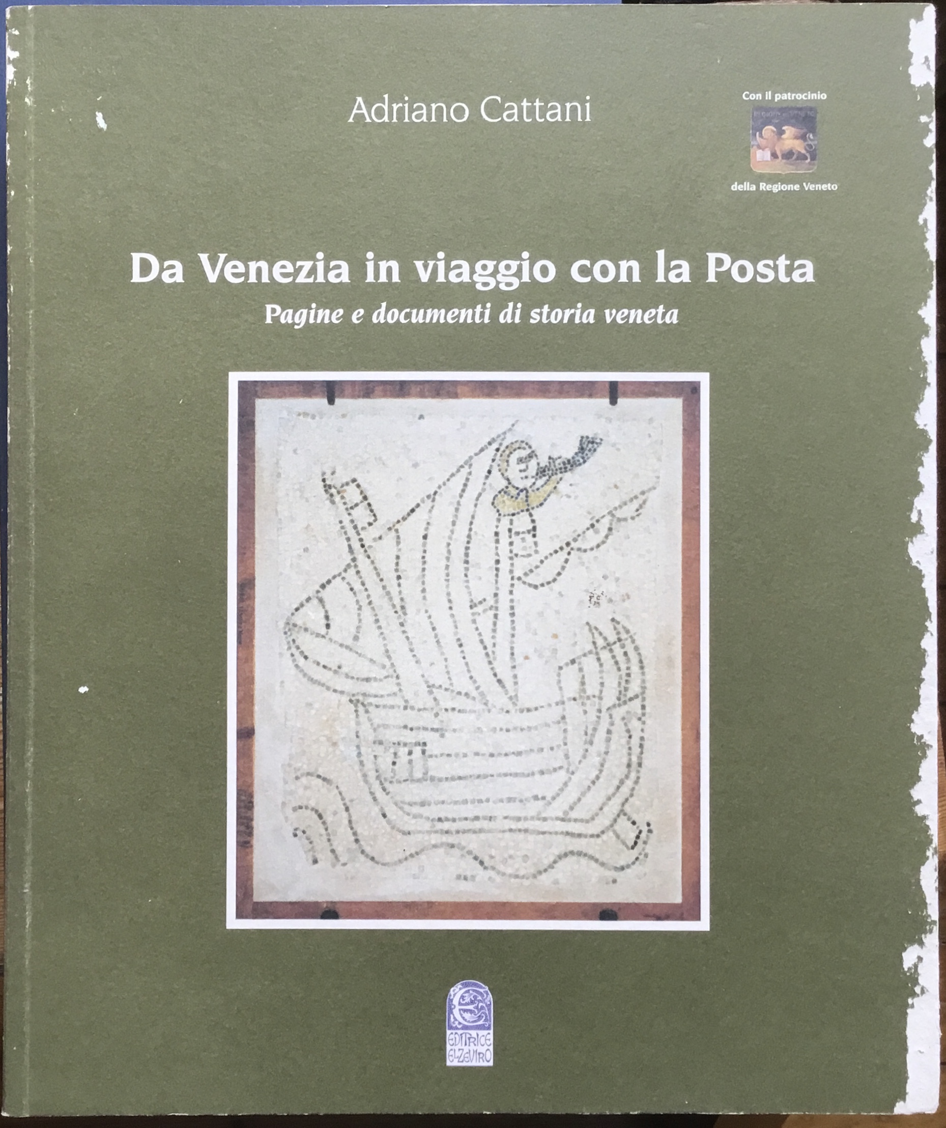 Da Venezia in viaggio con la Posta. Pagine e documenti …