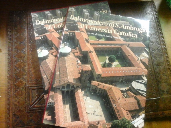 Dal Monastero di S. Ambrogio all'Università Cattolica