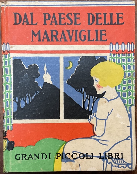 Dal paese delle meraviglie. Grandi piccoli libri Salani