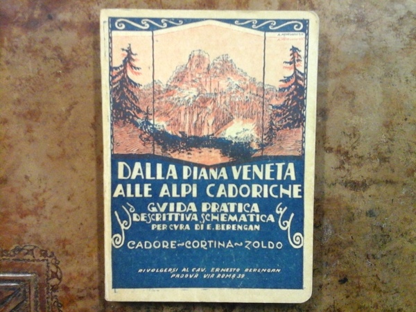 Dalla Piana veneta alle Alpi Cadoriche. Guida pratica descrittiva schematica. …