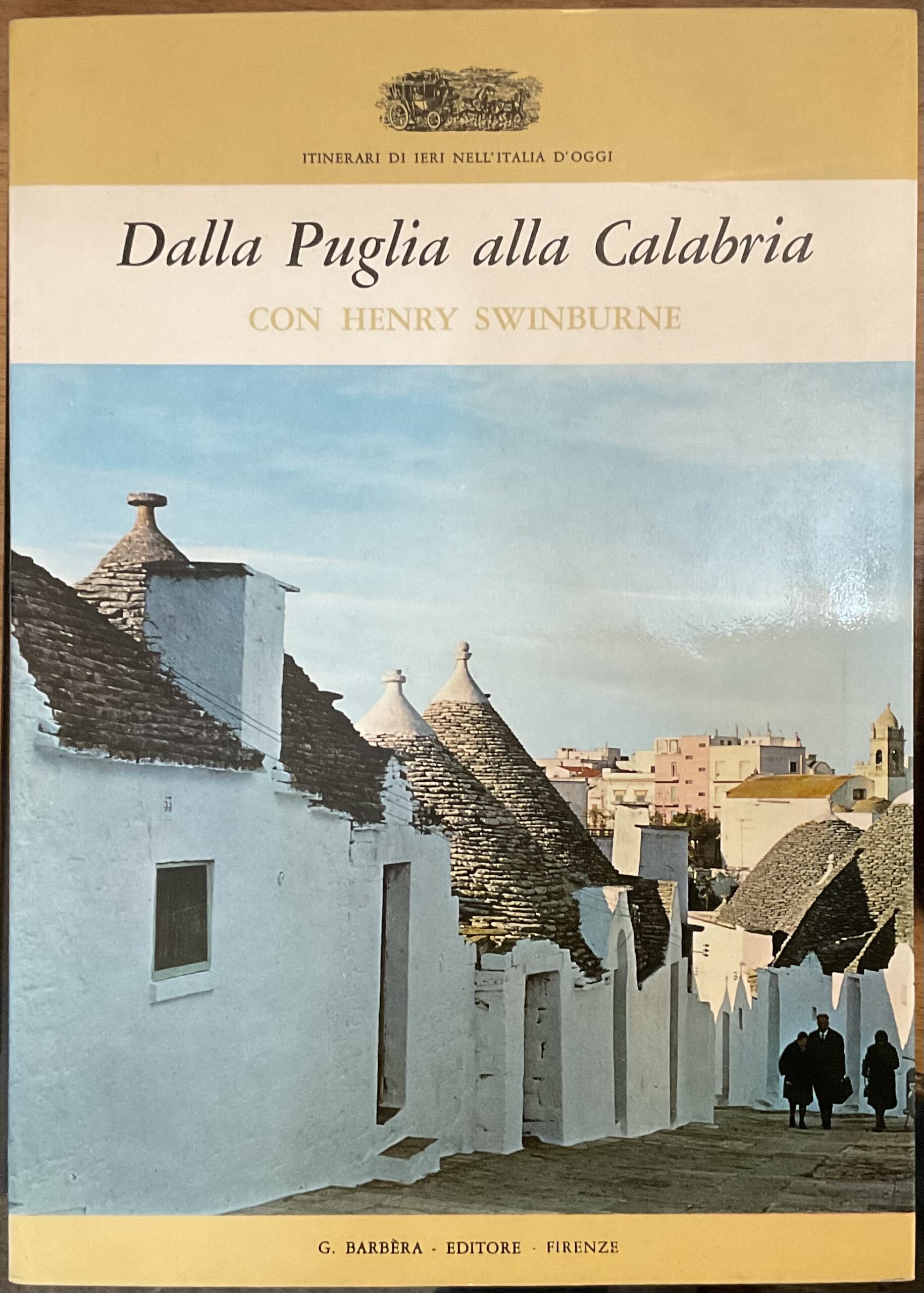 Dalla Puglia alla Calabria con Henry Swinburne