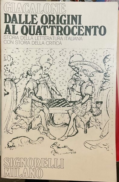 Dalle origini al quattrocento. Storia della letteratura italiana con storia …