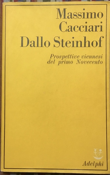 Dallo Steinhof. Prospettive viennesi del primo Novecento