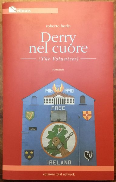 Derry nel cuore (The Volunteer)