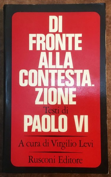 Di fronte alla contestazione - Testi di Paolo VI