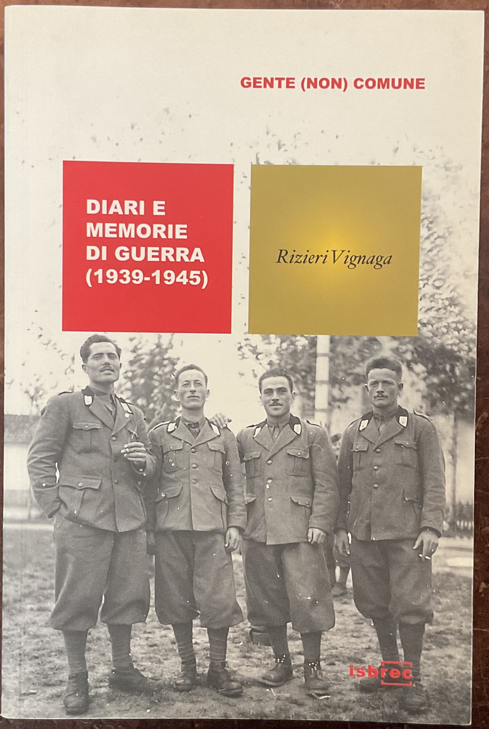 Diari e memorie di guerra (1939-1945)