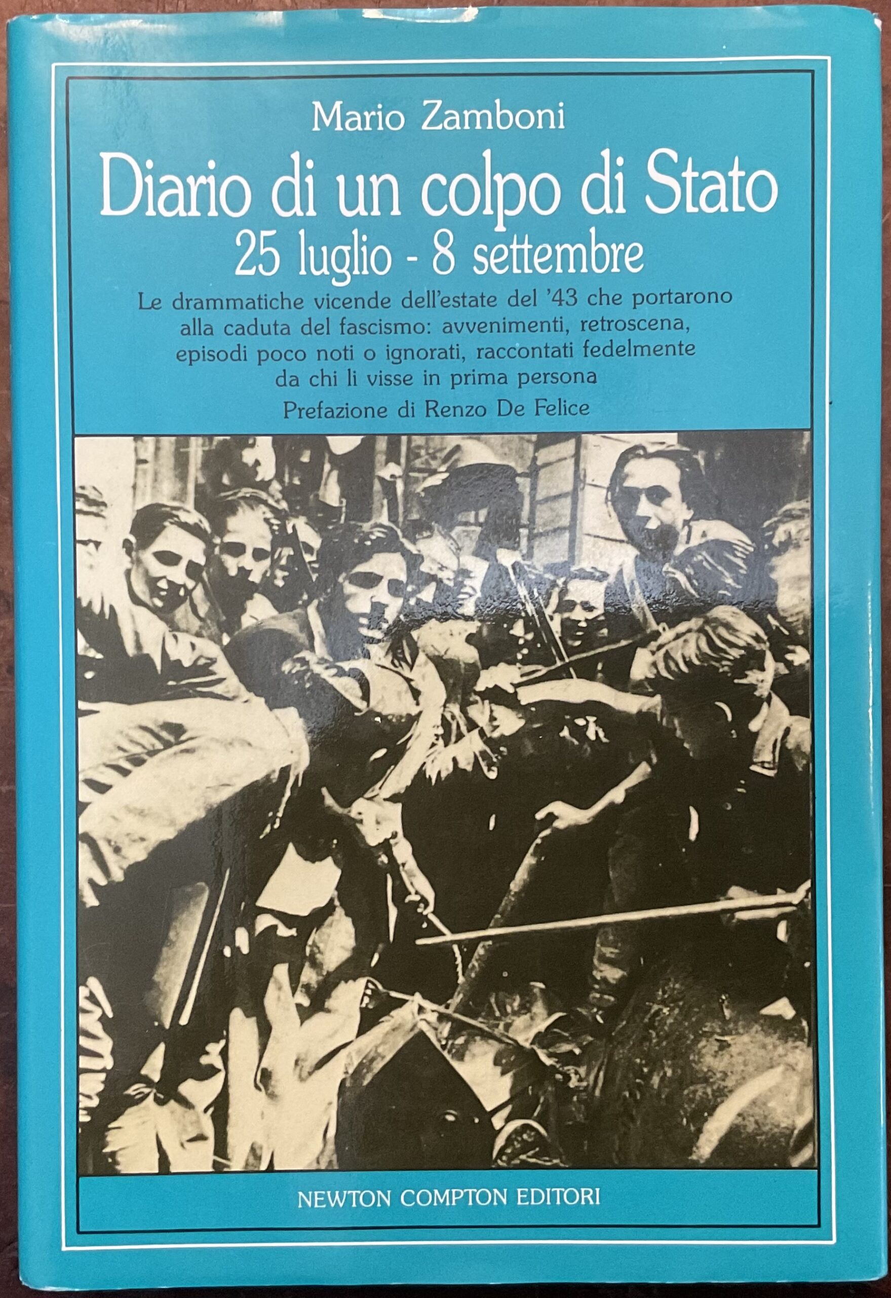 Diario di un colpo di Stato 25 luglio - 8 …