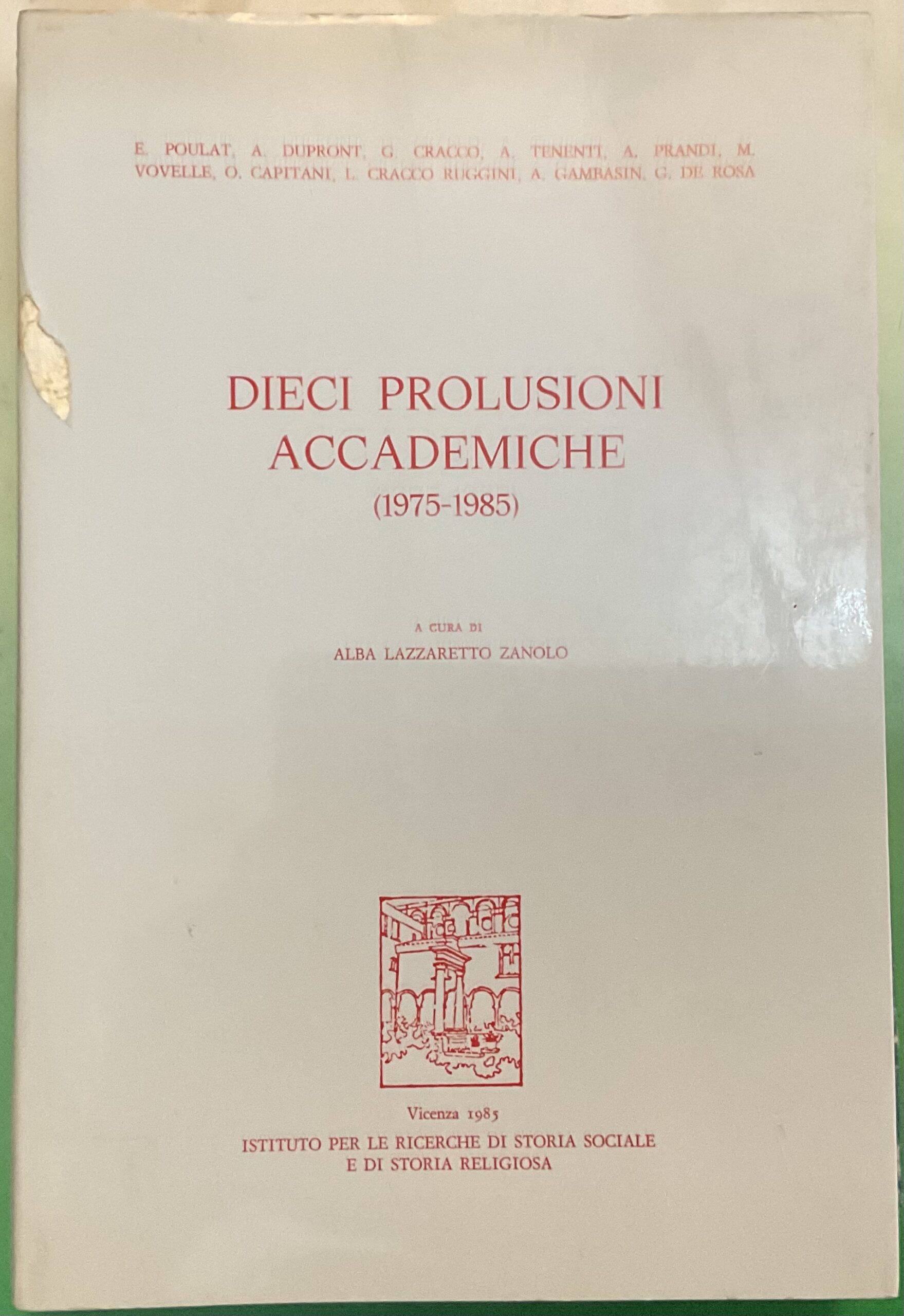 Dieci prolusioni accademiche (1975-1985)