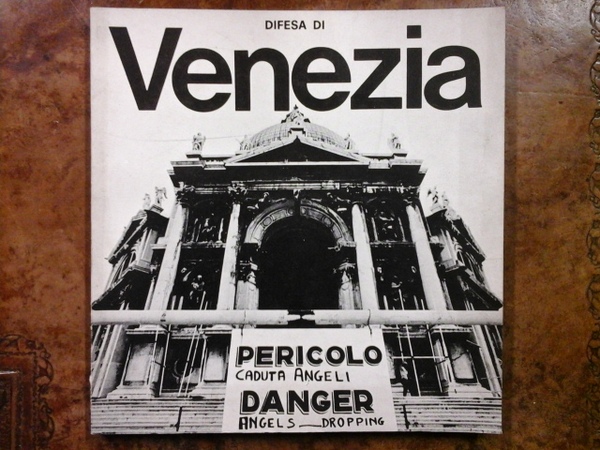 Difesa di Venezia. Contributi per un'azione di conoscenza e di …