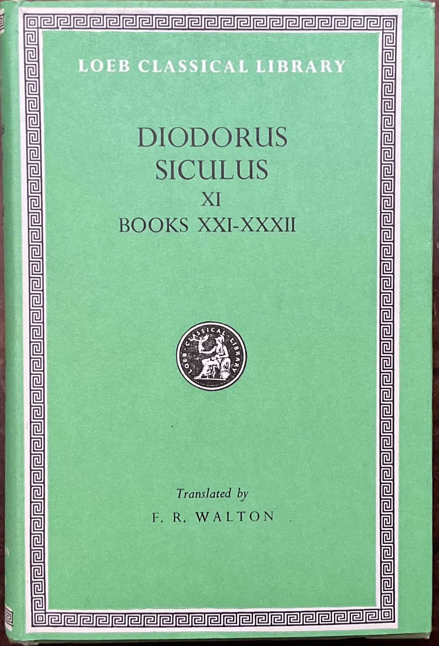 Diodorus Siculus. Volume XI. Books XXI-XXXII