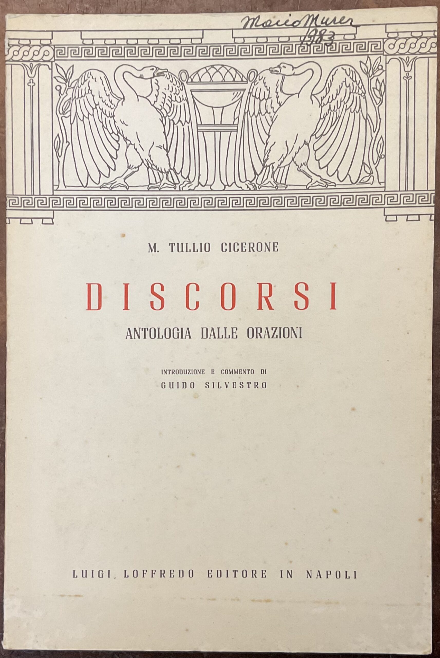 Discorsi. Antologia dalle orazioni. Introduzione e commento di G. Silvestro