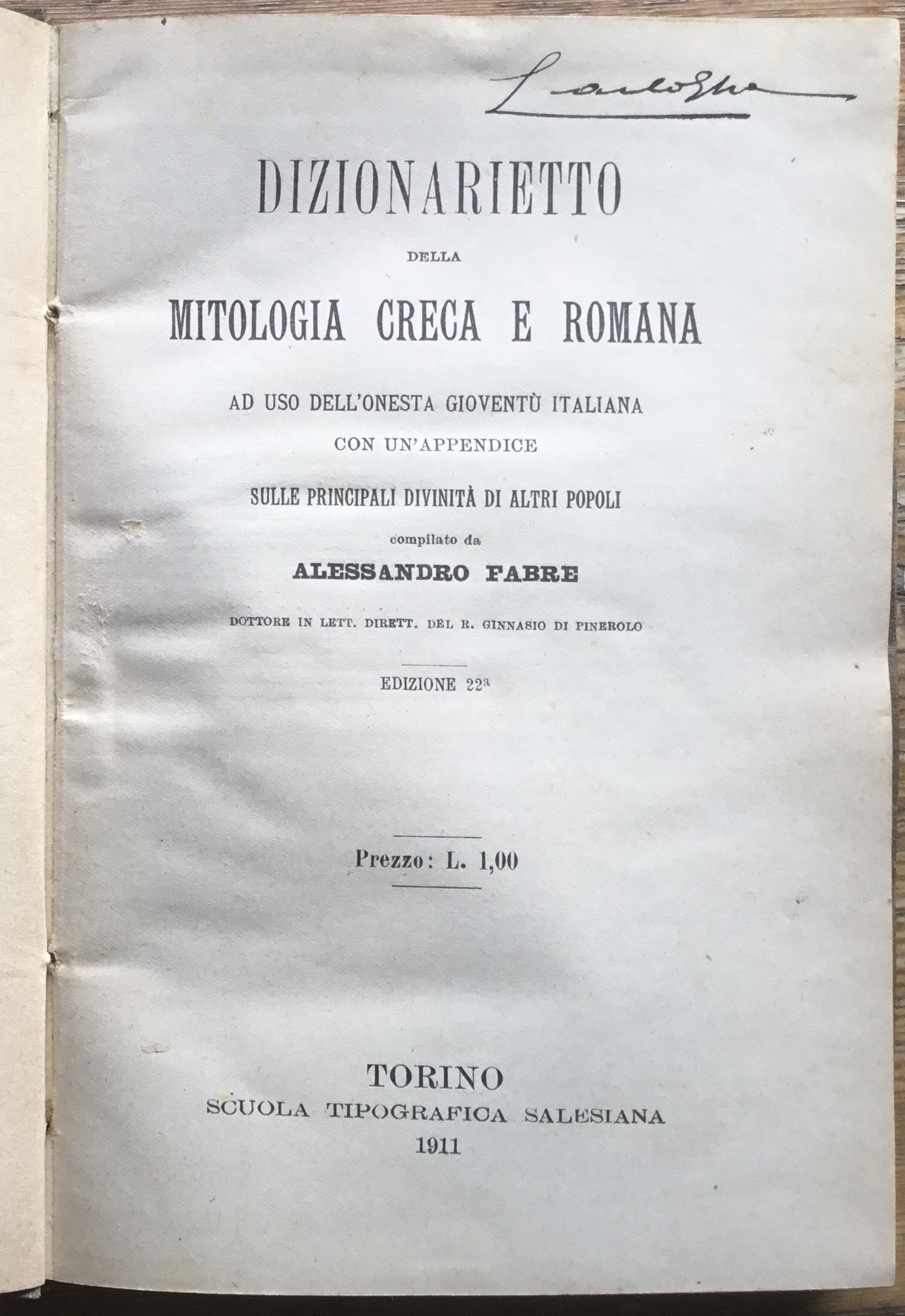 Dizionarietto della Mitologia Greca e Romana. Ad uso dell’onestà gioventù …