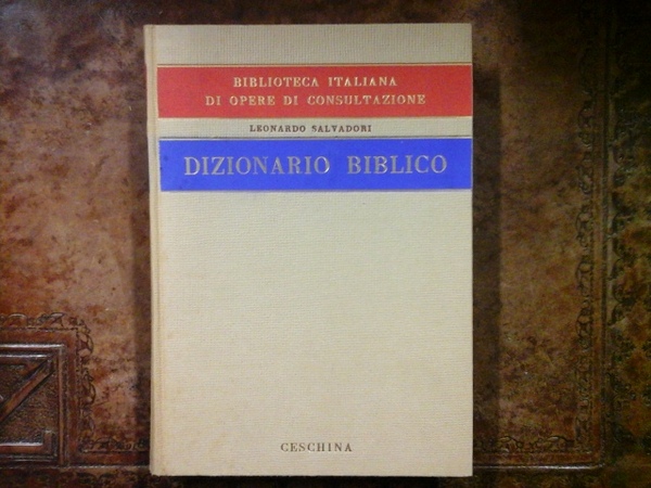 Dizionario biblico. Biblioteca italiana di opere di consultazione