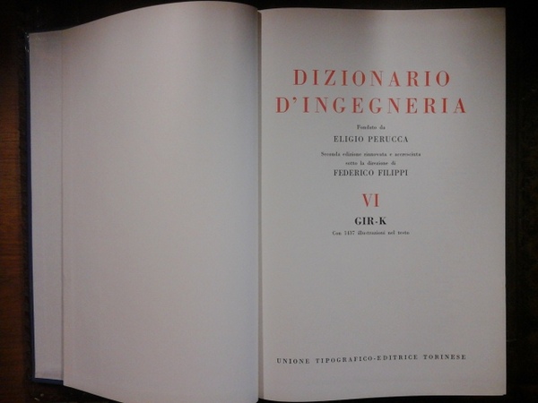 Dizionario d'Ingegnieria. Vol. VI. GIR - K