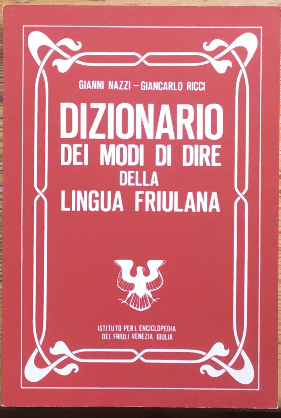 Dizionario dei modi di dire della lingua friulana
