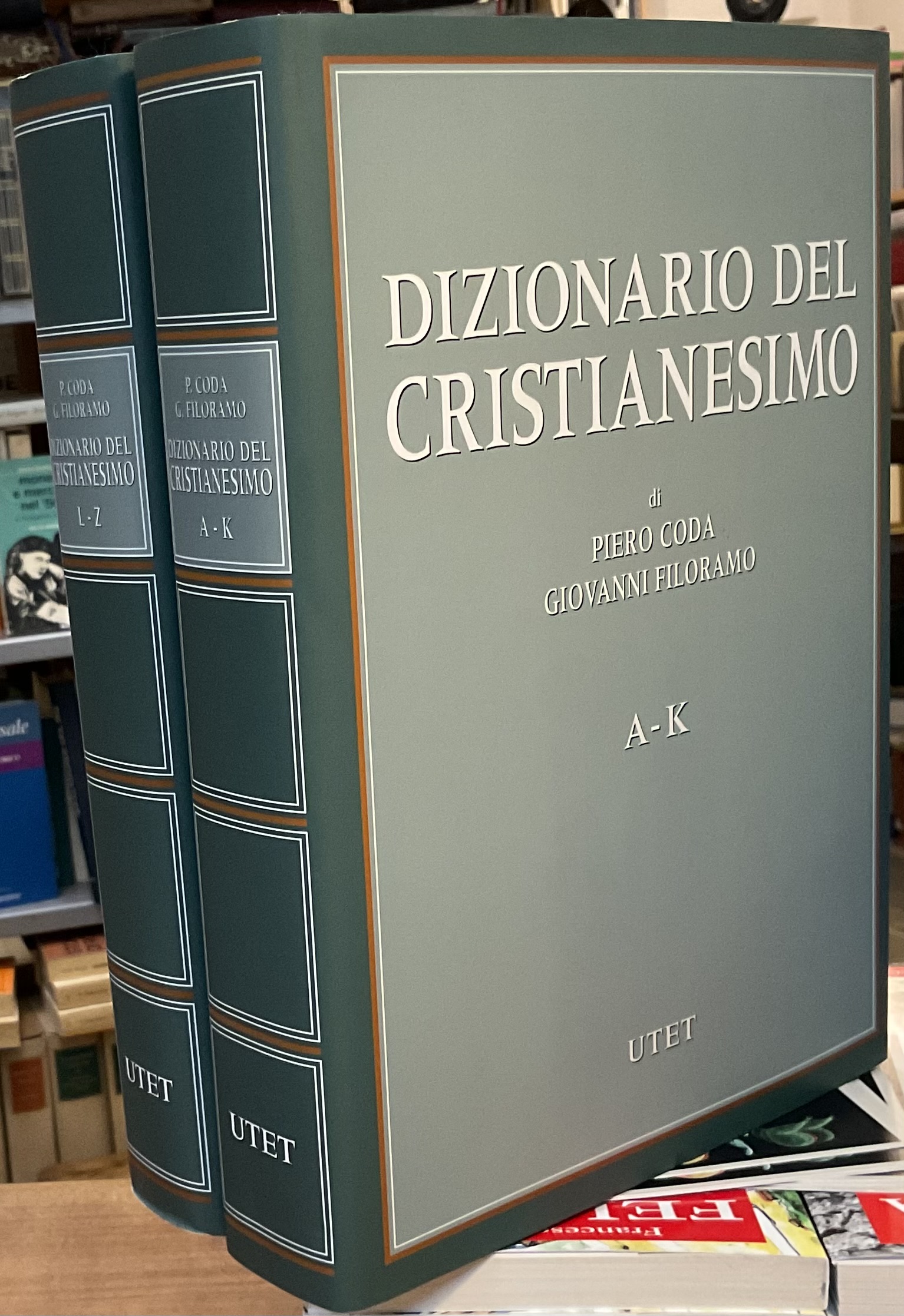 Dizionario del Cristianesimo. Due volumi. A-K L-Z