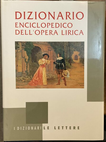 Dizionario enciclopedico dell’Opera lirica