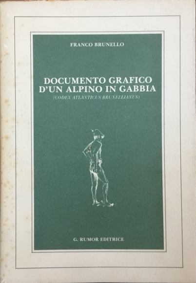 Documento grafico d’un Alpino in gabbia (Codex atlanticus Brunellianus)