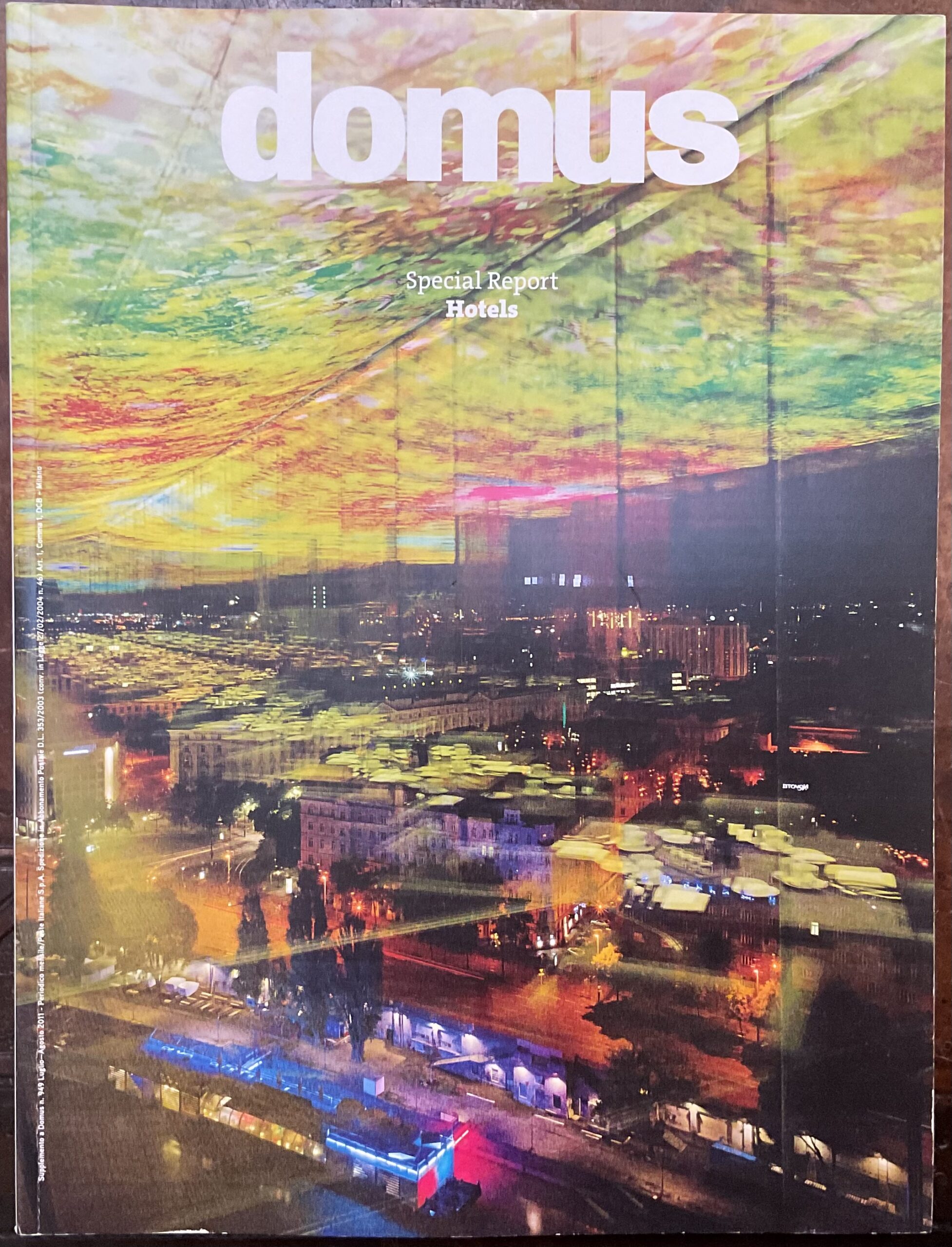 Domus. Special Report Hotels. Supplemento al n.949, luglio-agosto 2011