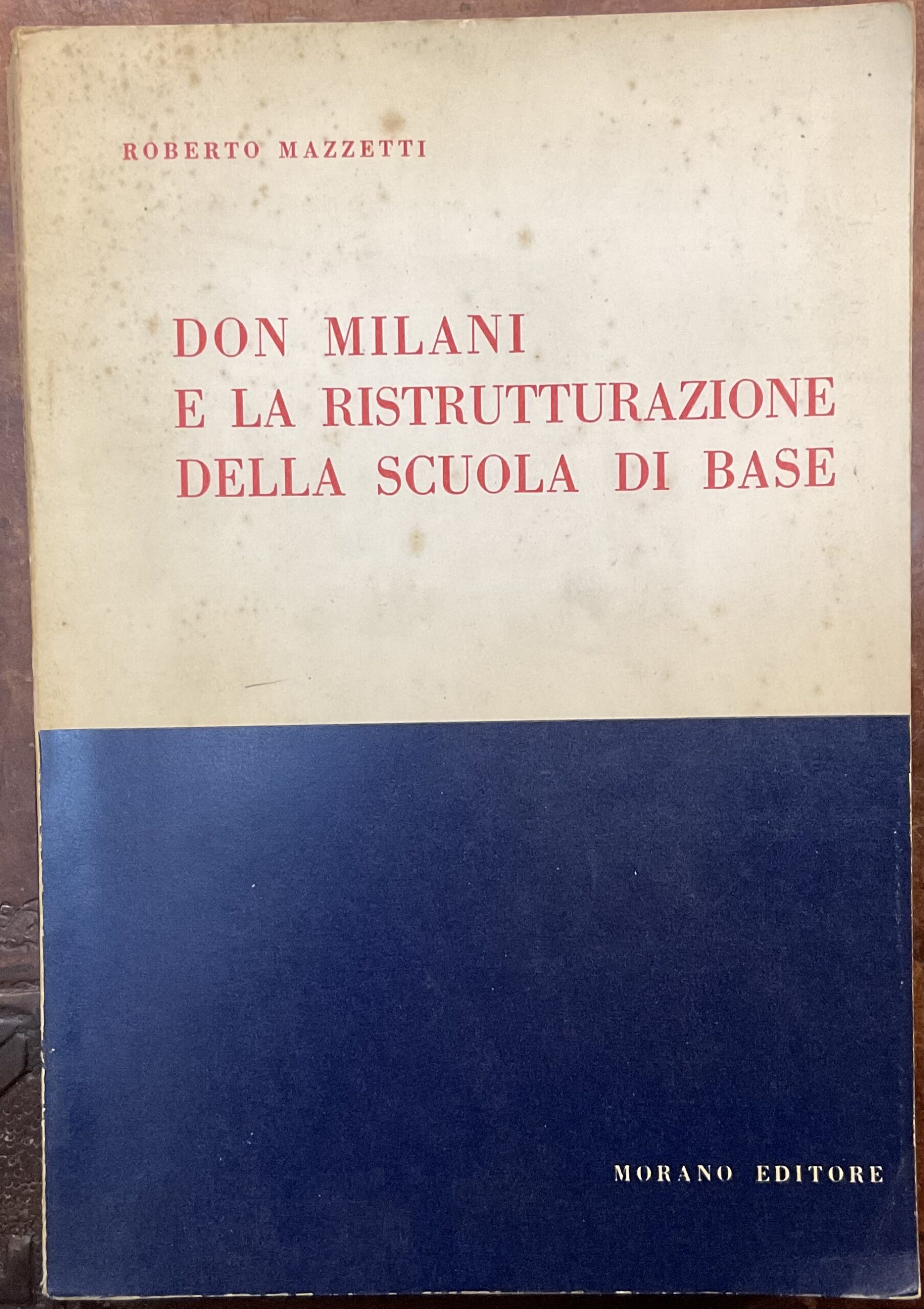 Don Milani e la ristrutturazione della scuola di base