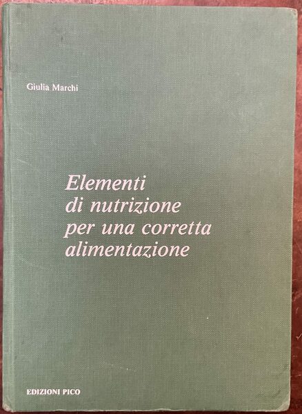 Elementi di nutrizione per una corretta alimentazione