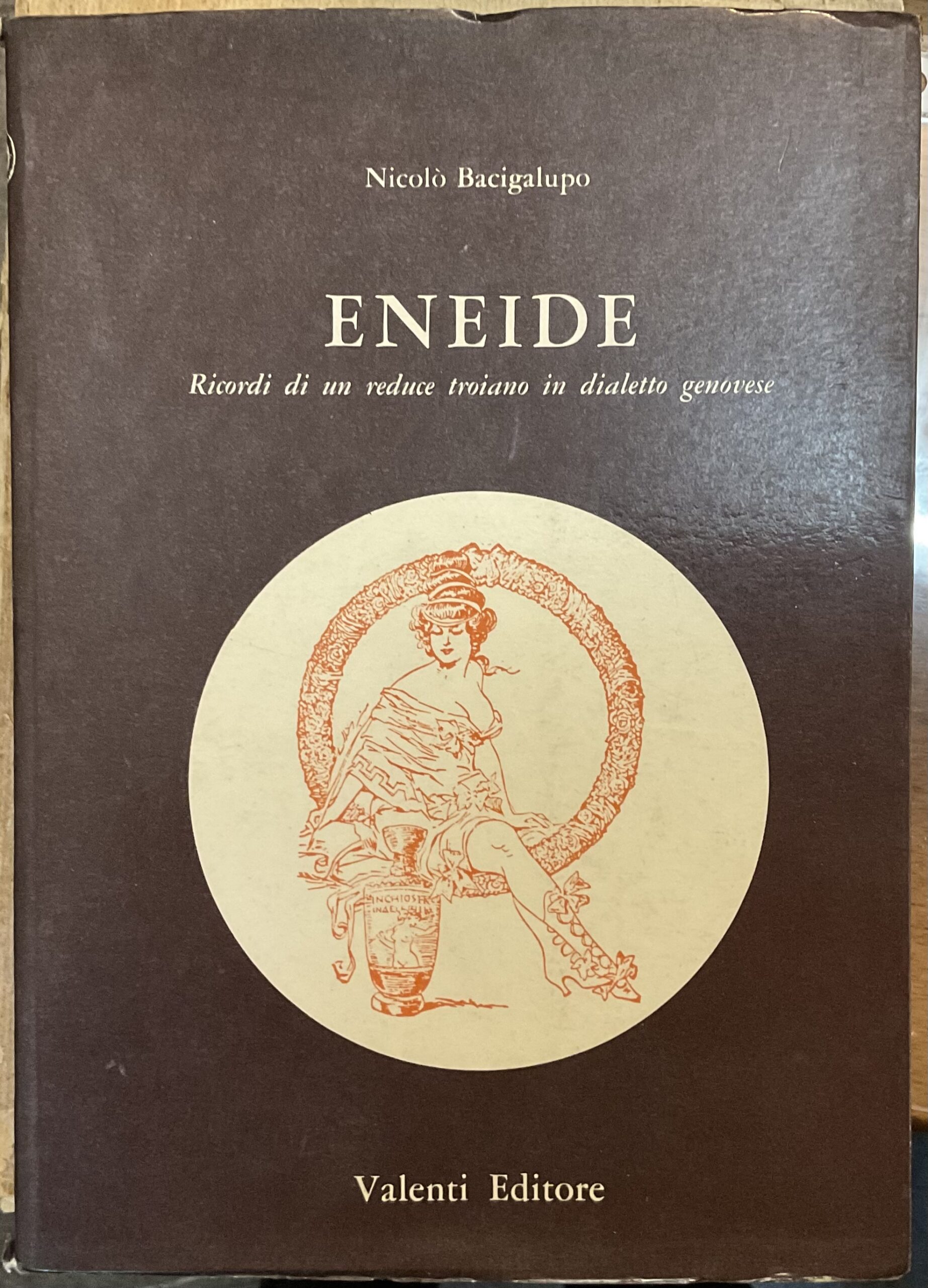 Eneide. Ricordi di un reduce troiano in dialetto genovese