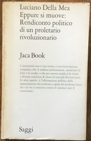 Eppure si muove: rendiconto politico di un proletario rivoluzionario