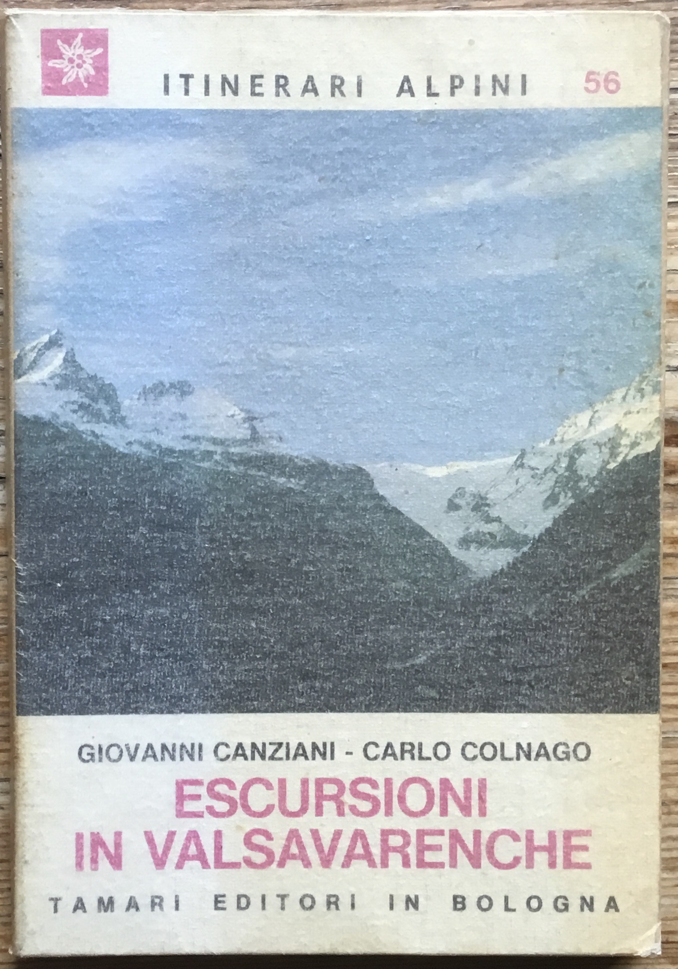 Escursioni in Valsavarenche. Itinerari Alpini 56