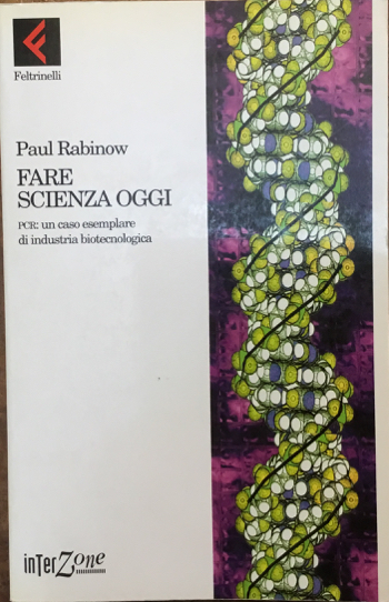 Fare scienza oggi. PCR: un caso esemplare di industria biotecnologica