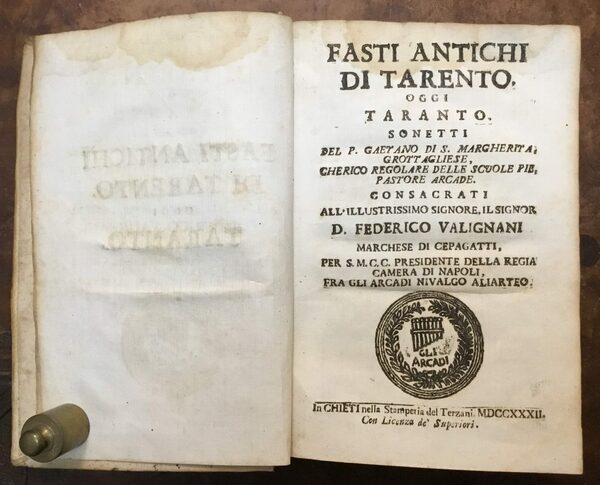 Fasti antichi di Tarento, oggi Taranto. Sonetti del P. Gaetano …